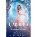 Cinderella: Redemption of a Princess
