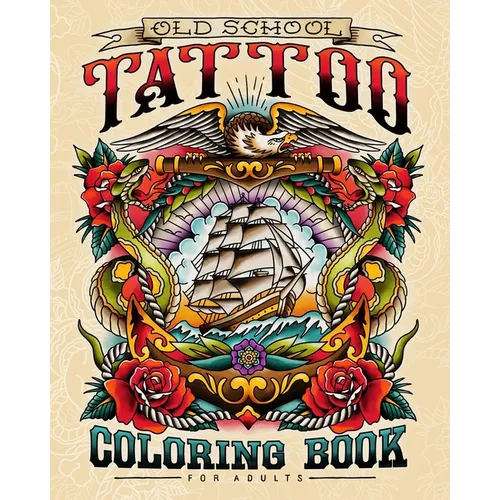 Old School Tattoo Coloring Book for Adults