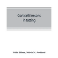 Corticelli lessons in tatting