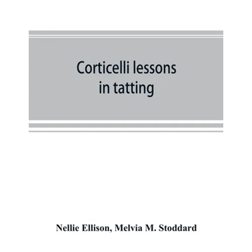 Corticelli lessons in tatting