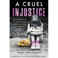A Cruel Injustice