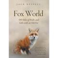 Fox World: 500 Miles of Walks and Talks with an Old Fox