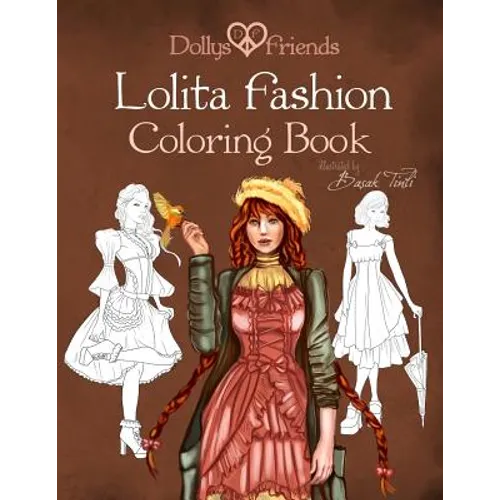 Lolita Fashion Coloring Book Dollys and Friends