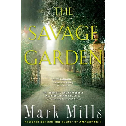 The Savage Garden: A Thriller