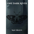 One Dark River