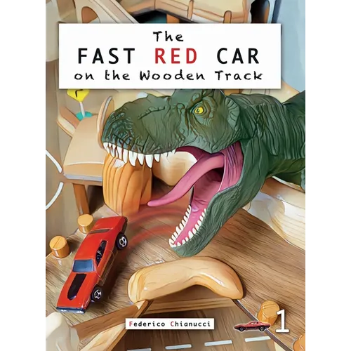 The Fast Car On The Wooden Track: The Fast Red Car 1