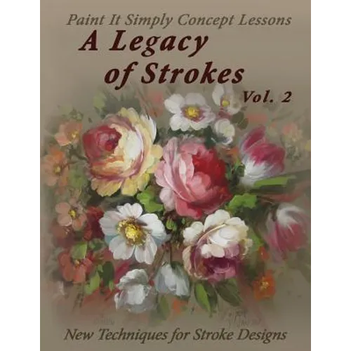 A Legacy of Strokes Volume 2