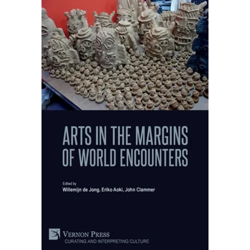 Arts in the Margins of World Encounters