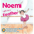 Noemí, Light as a Feather