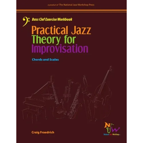 Practical Jazz Theory For Improvisation Bass Clef Exercise Workbook