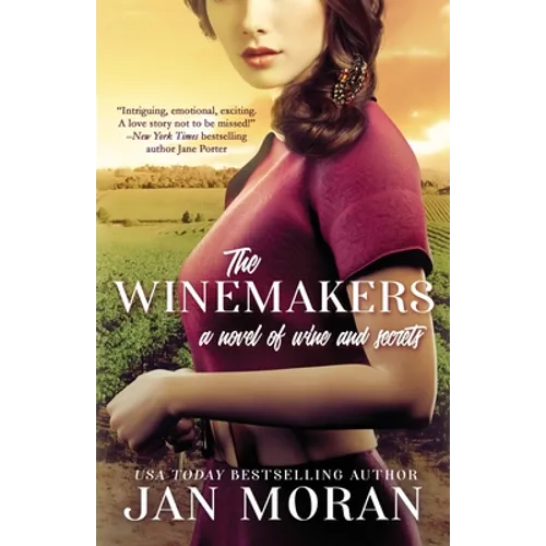 The Winemakers: A Novel of Wine and Secrets