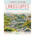5-Minute Sketching -- Landscapes: Super-Quick Techniques for Amazing Drawings