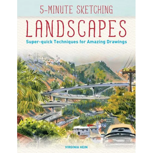 5-Minute Sketching -- Landscapes: Super-Quick Techniques for Amazing Drawings