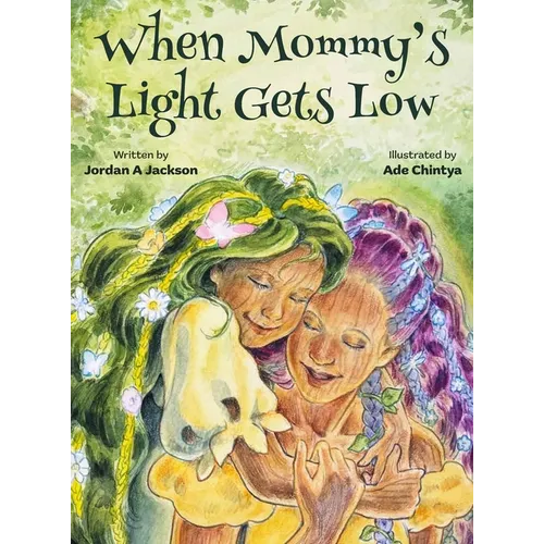 When Mommy's Light Gets Low