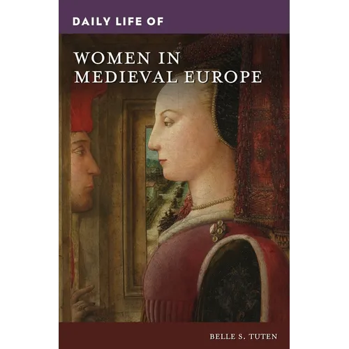 Daily Life of Women in Medieval Europe
