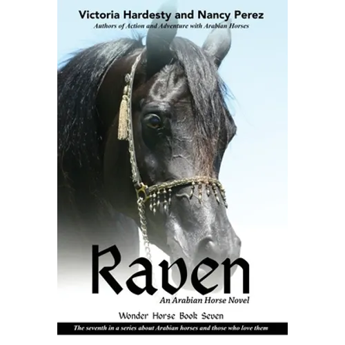 Raven: An Arabian Horse Novel