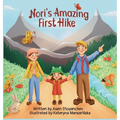 Nori's Amazing First Hike: An Engaging And Educational Children's Picture Book About Hiking And Nature Appreciation