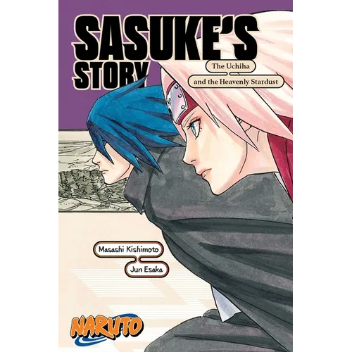 Naruto: Sasuke's Story--The Uchiha and the Heavenly Stardust - Paperback