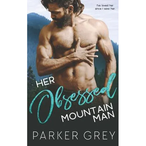 Her Obsessed Mountain Man