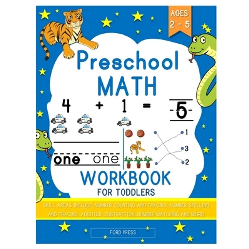 Preschool Math Workbook for Toddlers: Beginner Math Preschool Learning Book with Shapes, Numbers 1-10, Alphabet, Pre-Writing, Pre-Reading, and More fo