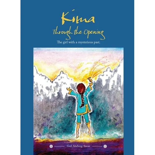 Kima, Through the Opening