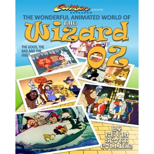 The Wonderful Animated World of The Wizard of Oz