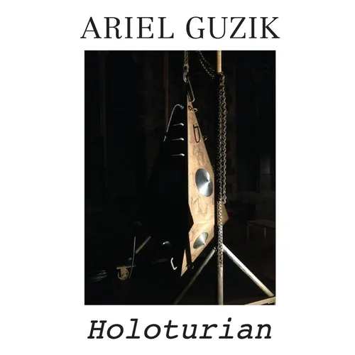 Ariel Guzik: Holoturian