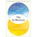 The In-Between: Unforgettable Encounters During Life's Final Moments