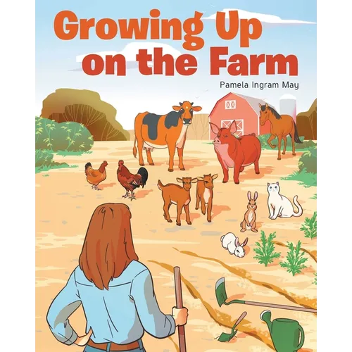 Growing Up on the Farm