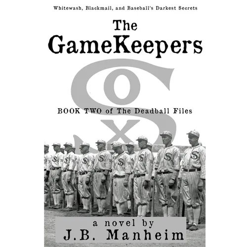 The Gamekeepers: Whitewash, Blackmail, and Baseball's Darkest Secrets