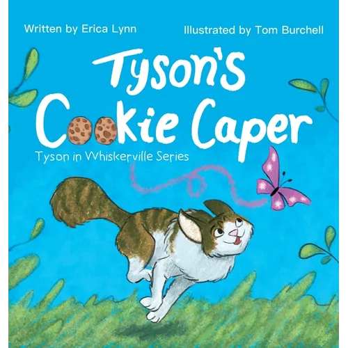 Tyson's Cookie Caper: Tyson in Whiskerville Series