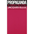 Propaganda: The Formation of Men's Attitudes