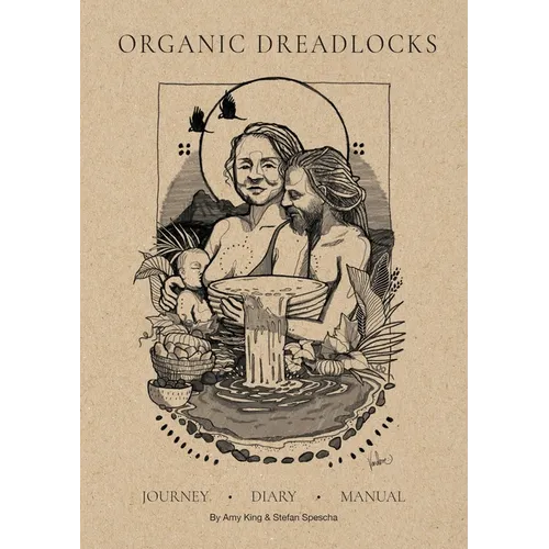 Organic Dreadlocks: Dreadlock Journey, Diary, Manual