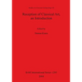 Reception of Classical Art, an Introduction