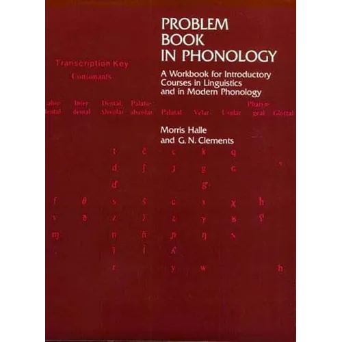 Problem Book in Phonology: A Workbook for Introductory Courses in Linguistics and in Modern Phonology