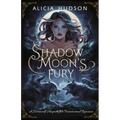 Shadow Moon's Fury: A Werewolf Shapeshifter Paramormal Romance