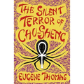 The Silent Terror of Chu-Sheng