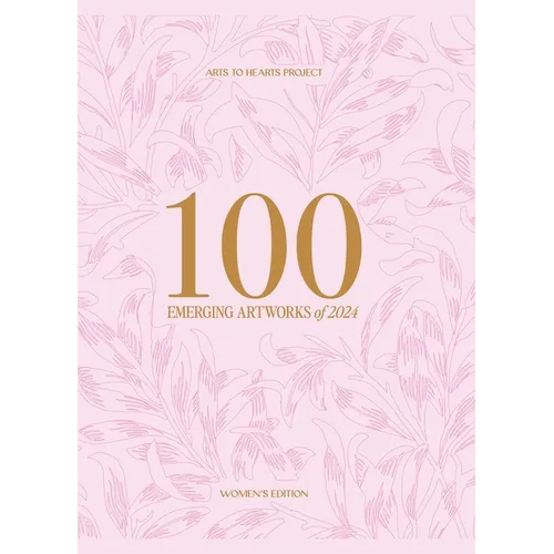 100 Emerging Artworks: 2024 Women's Edition