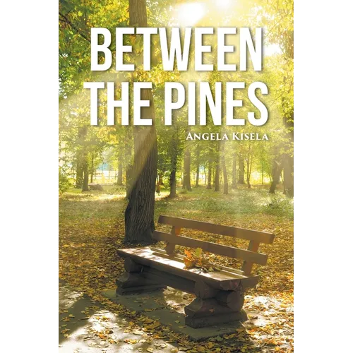 Between the Pines