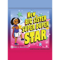 New Big Sister Super Duper Star