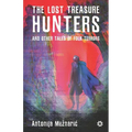 The Lost Treasure Hunters and Other Tales of Folk Terrors