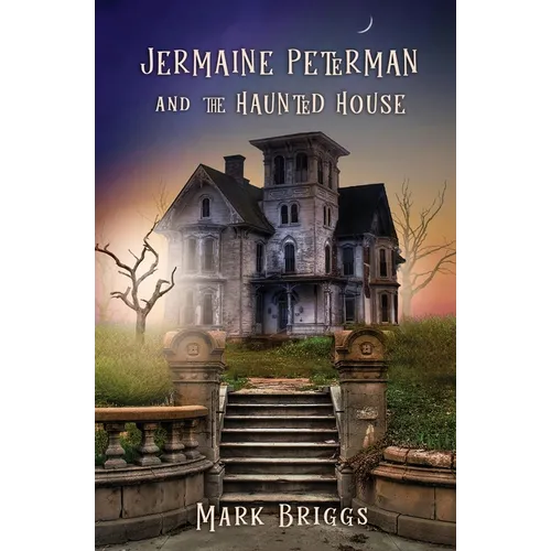 Jermaine Peterman and the Haunted House