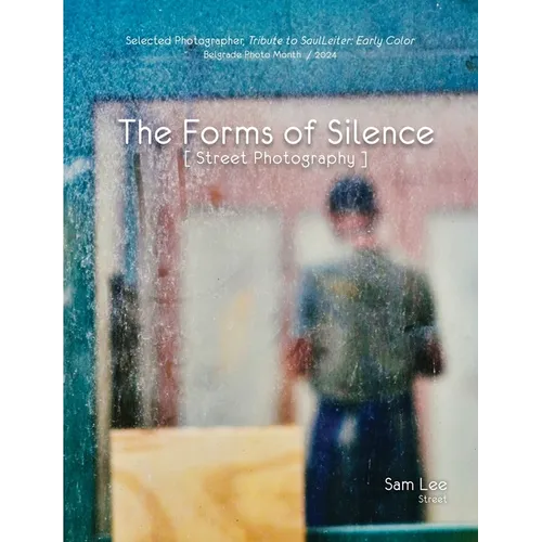 The Forms of Silence: Street Photography