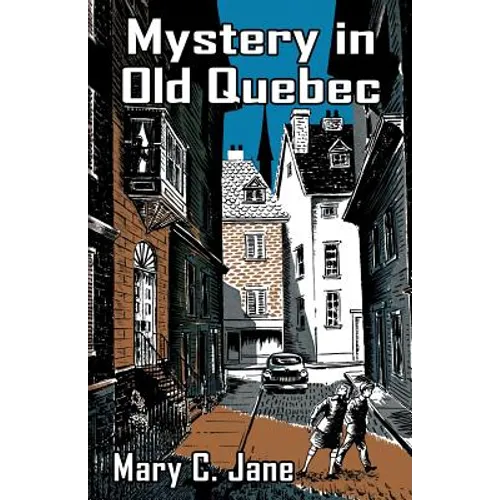 Mystery in Old Quebec