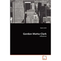 Gordon Matta-Clark