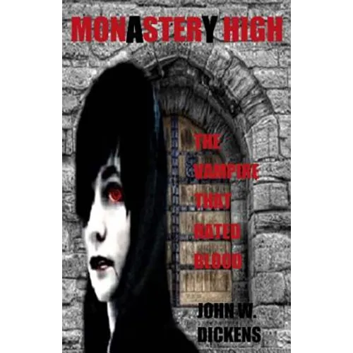 Monastery High (Monster High): The Vampire That Hated Blood