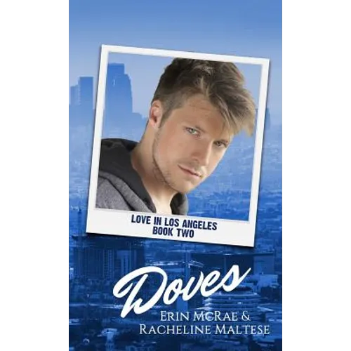 Doves: Love in Los Angeles Book 2