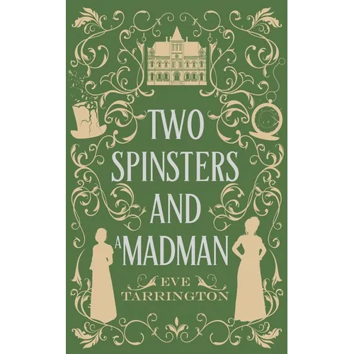 Two Spinsters and a Madman