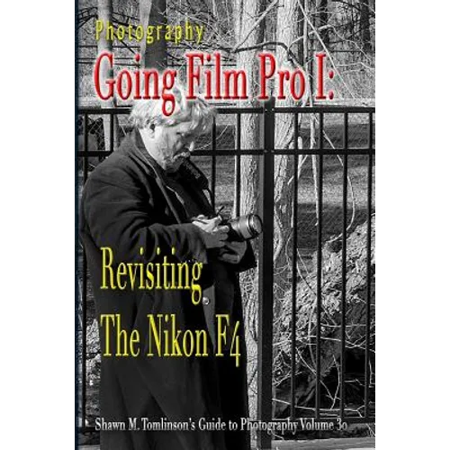 Photography: Going Film Pro I: Revisiting the Nikon F4