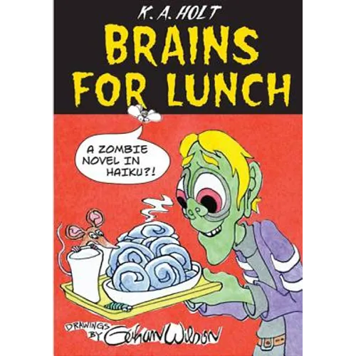 Brains for Lunch: A Zombie Novel in Haiku?!